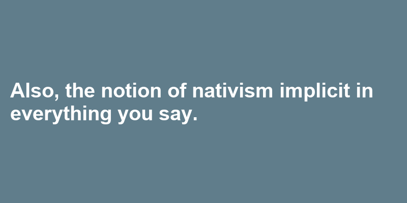 A sentence using nativism