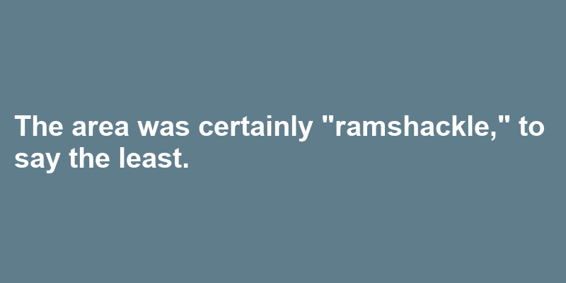 A sentence using ramshackle