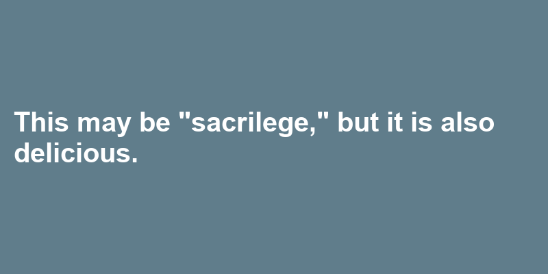 A sentence using sacrilege