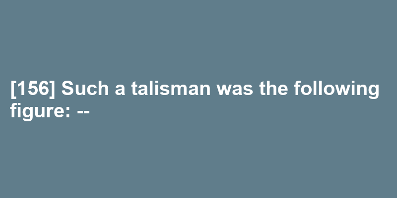 A sentence using talisman