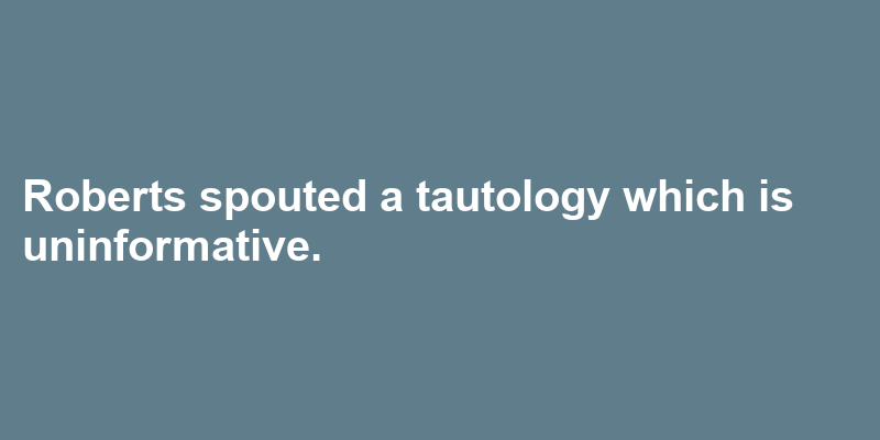 A sentence using tautology