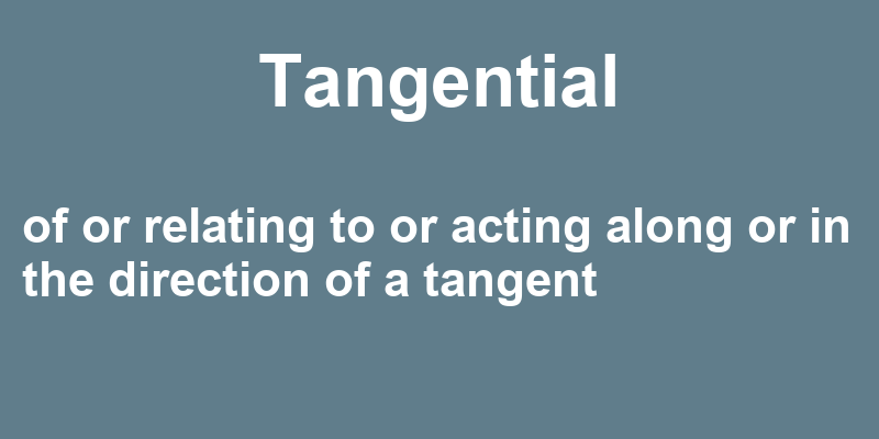 Definition of tangential
