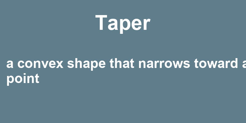 Definition of taper