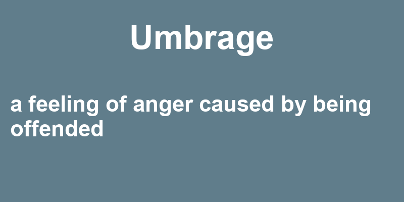 Definition of umbrage