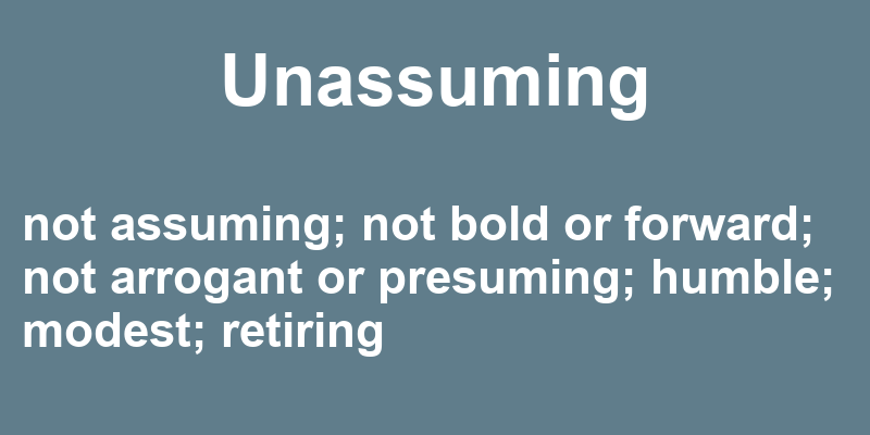 Definition of unassuming
