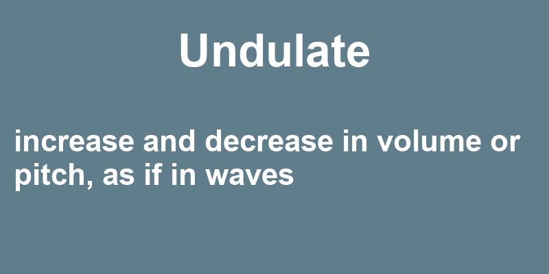 Definition of undulate