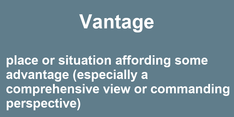 Definition of vantage