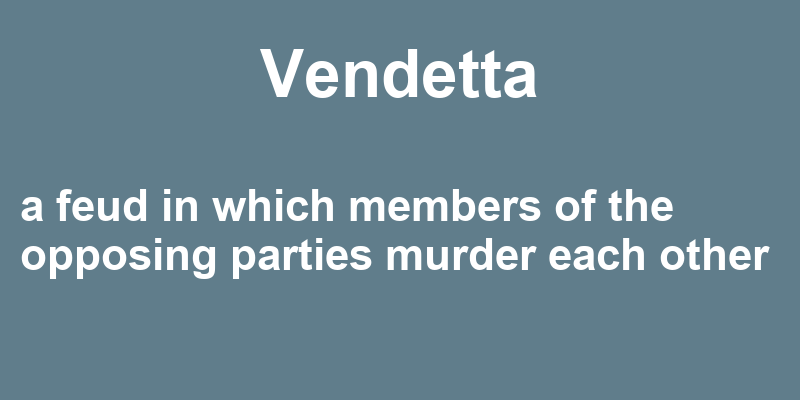 Vendetta in a Sentence – 44 Real Example Sentences
