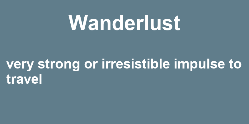 Definition of wanderlust