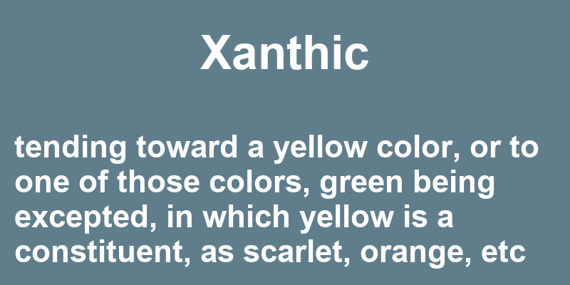 Definition of xanthic