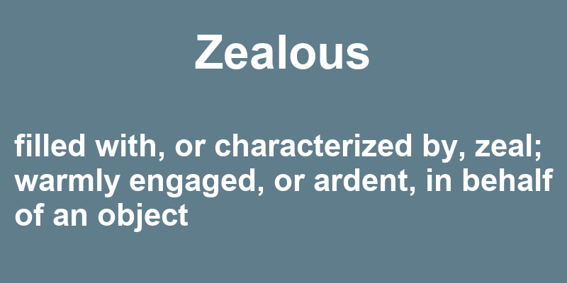 Definition of zealous